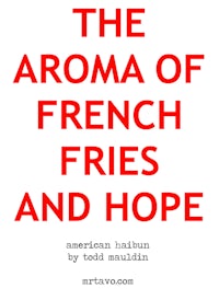 the aroma of french fries and hope